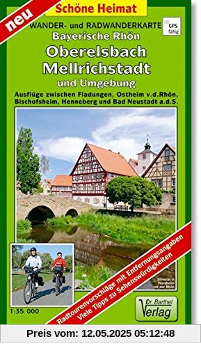 Radwander- und Wanderkarte Bayerische Rhön, Oberelsbach, Mellrichstadt und Umgebung: Ausflüge zwischen Fladungen, Ostheim v.d.Rhön, Bischofsheim, ... a.d.S. Maßstab 1:35000 (Schöne Heimat)