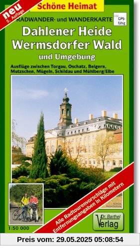 Radwander- und Wanderkarte Dahlener Heide, Wermsdorfer Wald und Umgebung: Ausflüge zwischen Torgau, Oschatz, Mügeln, Wurzen, Grimma, Wermsdorf und Belgern. 1:50000 (Schöne Heimat)