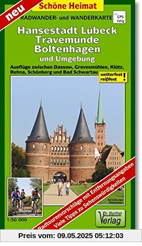 Radwander- und Wanderkarte Hansestadt Lübeck, Travemünde, Boltenhagen und Umgebung: Ausflüge zwischen Dassow, Grevesmühlen, Klütz, Rehna, Schönberg und Bad Schwartau. 1:50000 (Schöne Heimat)