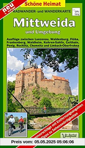 Radwander-und Wanderkarte Mittweida und Umgebung: Ausflüge zwischen Penig, Mittweida, Roßwein und Döbeln sowie Frankenberg und Chemnitz. 1:50000 (Schöne Heimat)