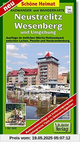 Radwander- und Wanderkarte Neustrelitz, Wesenberg und Umgebung: Ausflüge im östlichen Müritz-Nationalpark zwischen Lychen, Penzlin und Neubrandenburg. Maßstab 1:50 000 (Schöne Heimat)