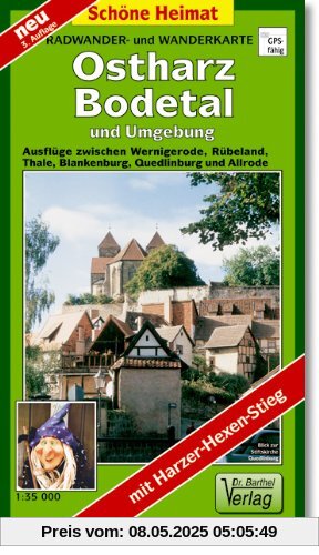 Radwander- und Wanderkarte Ostharz, Bodetal und Umgebung: Ausflüge zwischen Werningerode, Rübeland, Thale, Blankenburg, Quedlinburg und Allrode. 1:35000 (Schöne Heimat)