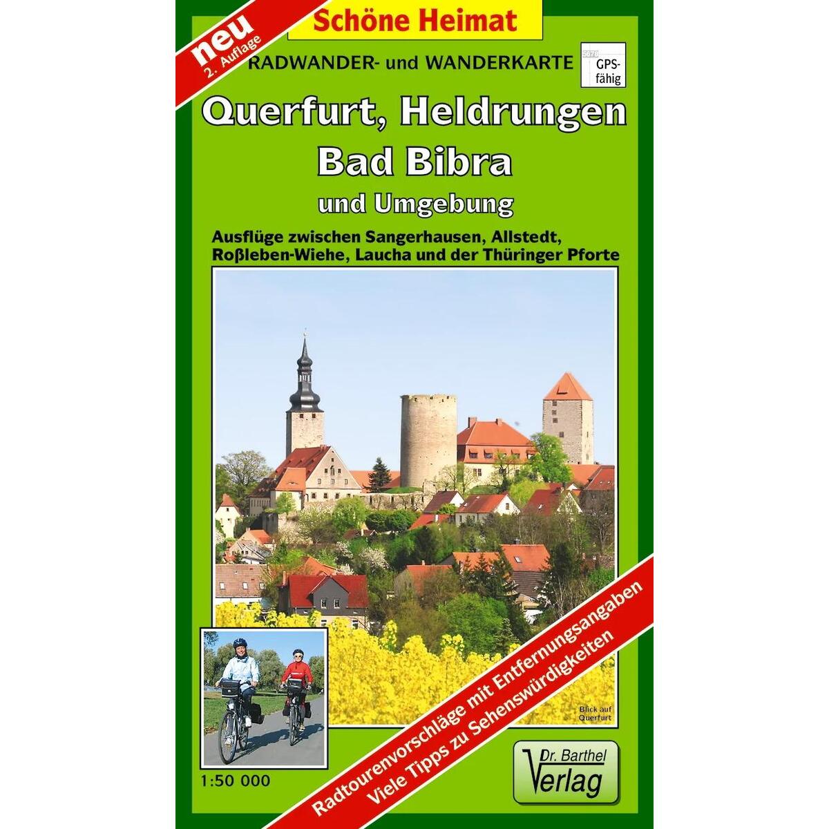 Radwander- und Wanderkarte Querfurt, Heldrungen, Bad Bibra und Umgebung 1 : 50 0... Radwander- und Wanderkarte Querfurt, Heldrungen, Bad Bibra und Umgebung 1 : 50 0... von Barthel Dr.