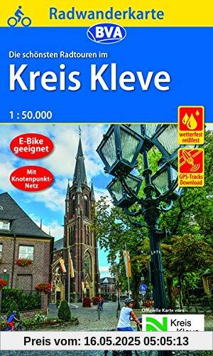 Radwanderkarte BVA Die schönsten Radtouren im Kreis Kleve 1:50.000, reiß- und wetterfest, GPS-Tracks Download: Mit Knotenpunkt-Netz (Radwanderkarte 1:50.000)