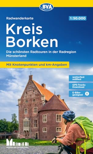 Radwanderkarte BVA Kreis Borken mit Knotenpunkten und km-Angaben, 1:50.000, reiß- und wetterfest, GPS-Tracks Download, E-Bike-geeignet: Die schönsten ... Münsterland (Radwanderkarte 1:50.000) von BVA BikeMedia