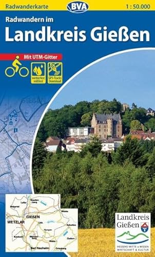 Radwanderkarte BVA Radwandern im Landkreis Gießen 1:50.000, reiß- und wetterfest, GPS-Tracks Download: Reiß- und wetterfest. Mit UTM-Gitter. GPS-Tracks Download (Radwanderkarte 1:50.000, Band 510470)