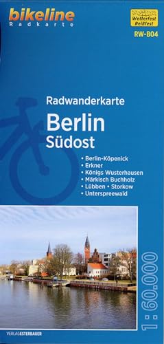 Radwanderkarte Berlin Südost RW-B04: Berlin-Köpenick – Erkner – Königs Wusterhausen – Märkisch Buchholz – Lübben – Storkow – Unterspreewald, 1:60.000, ... mit UTM-Netz (bikeline Radwanderkarte) von Esterbauer GmbH