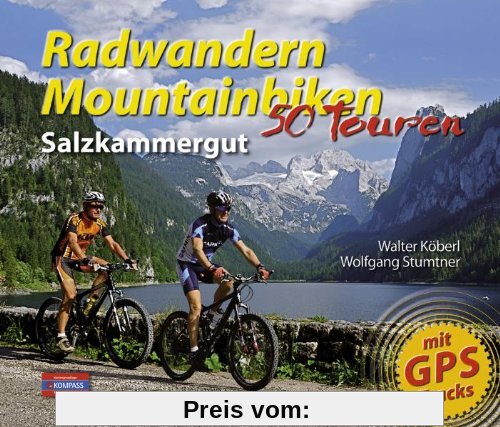 Radwandern - Mountainbiken Salzkammergut: 50 Touren