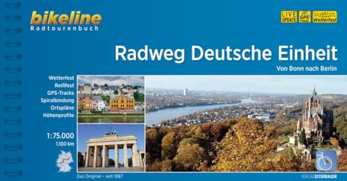 Radweg Deutsche Einheit: Von Bonn nach Berlin, 1:75.000, 1.100 km (Bikeline Radtourenbücher) von Esterbauer GmbH