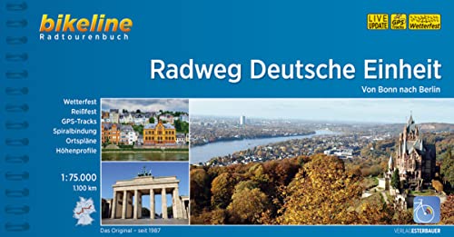 Radweg Deutsche Einheit: Von Bonn nach Berlin, 1:75.000, 1.100 km (Bikeline Radtourenbücher) von Esterbauer GmbH