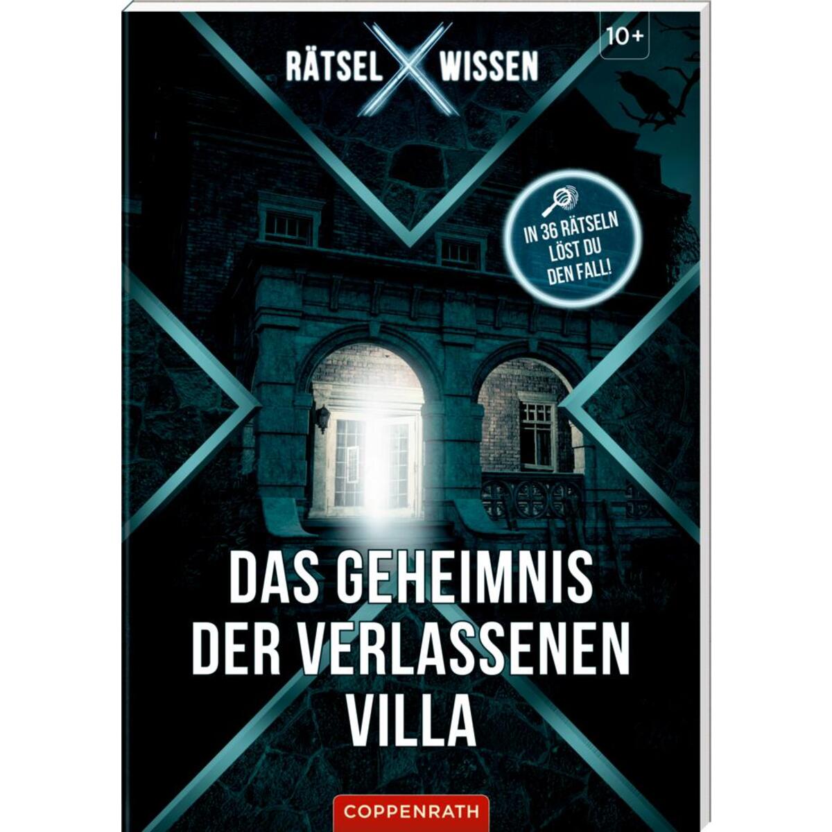 Rätsel X Wissen Das Geheimnis der verlassenen Villa Rätsel X Wissen Das Geheimnis der verlassenen Villa von Coppenrath F