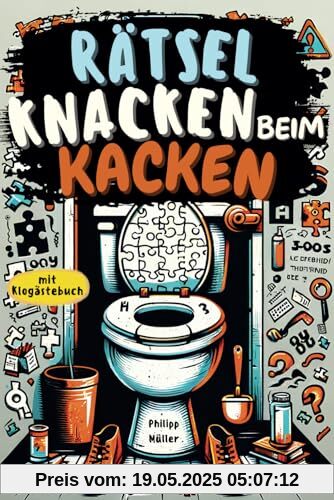 Rätsel knacken beim Kacken: Der ideale Begleiter fürs stille Örtchen – vollgepackt mit kniffligen Rätseln und humorvollen Sprüchen - inkl. ... zum Erlebnis | Beliebtes Geschenk für Männer Rätsel knacken beim Kacken: Der ideale Begleiter fürs stille Örtchen – vollgepackt mit kniffligen Rätseln und humorvollen Sprüchen - inkl. ... zum Erlebnis | Beliebtes Geschenk für Männer