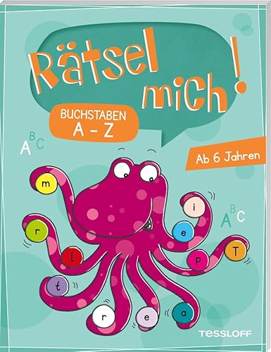 Rätsel mich! Buchstaben A bis Z: Rätseln für Kinder ab 6 Jahren (Rätsel, Spaß, Spiele)