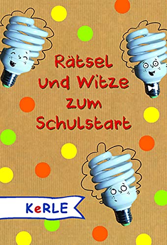 Rätsel und Witze zum Schulstart von Kerle Verlag