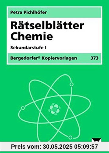 Rätselblätter Chemie: 5. bis 10. Klasse Rätselblätter Chemie: 5. bis 10. Klasse
