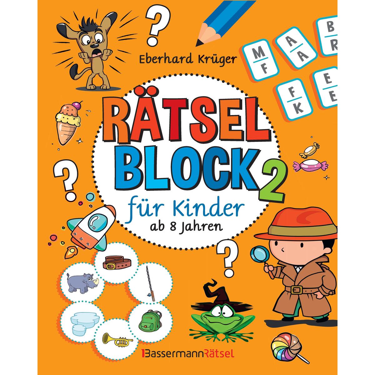 Rätselblock 2 für Kinder ab 8 Jahren Rätselblock 2 für Kinder ab 8 Jahren von Bassermann, Edition
