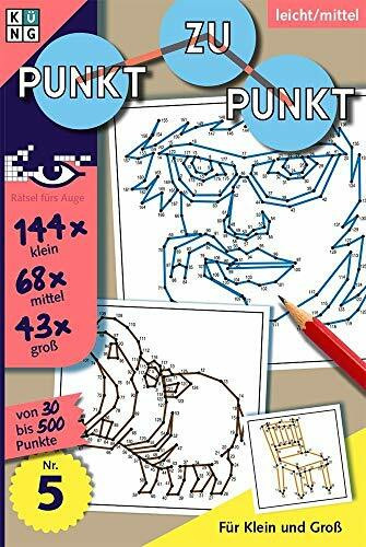 Rätselbuch Punkt zu Punkt: Leicht/Mittel. Für Klein und Groß Rätselbuch Punkt zu Punkt: Leicht/Mittel. Für Klein und Groß