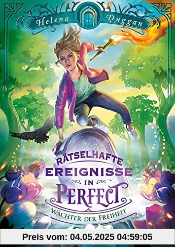 Rätselhafte Ereignisse in Perfect (Band 3) - Wächter der Freiheit: Spannendes Fantasy-Kinderbuch ab 10 Jahren