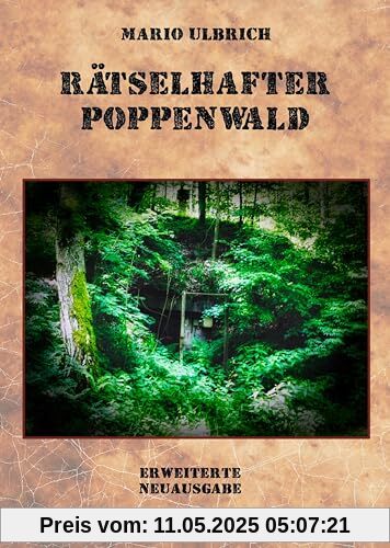 Rätselhafter Poppenwald. Eine Expedition auf den Spuren des verschollenen Bernsteinzimmers.: Erweiterte Neuausgabe.