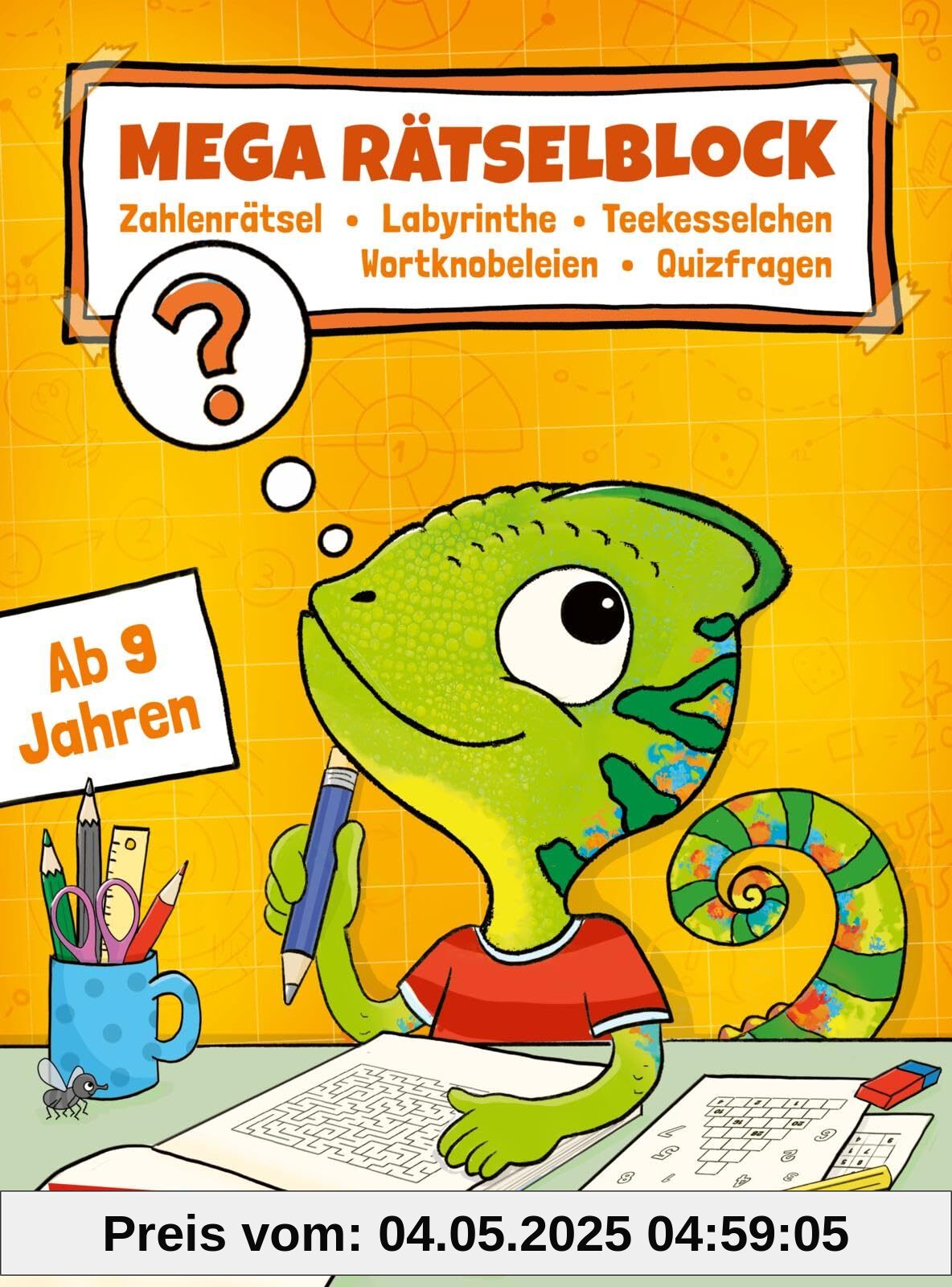 Rätseln für Kinder ab 8: Mega Rätselblock - Zahlenrätsel, Labyrinthe, Teekesselchen, Wortknobeleien, Quizfragen: Ab 9 Jahren | Dicker Rätselblock mit ... mit Anti-Langeweile-Garantie