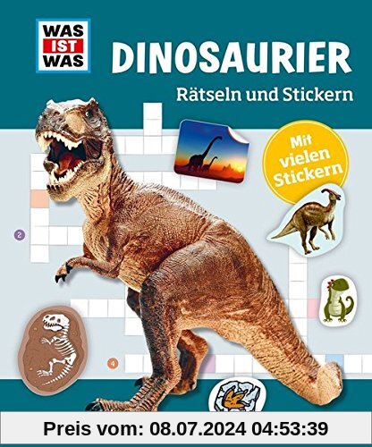 Rätseln und Stickern: Dinosaurier (WAS IST WAS - Rätselhefte)