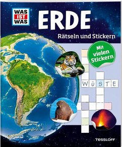 WAS IST WAS Rätseln und Stickern: Erde von Tessloff / Tessloff Verlag Ragnar Tessloff GmbH & Co. KG