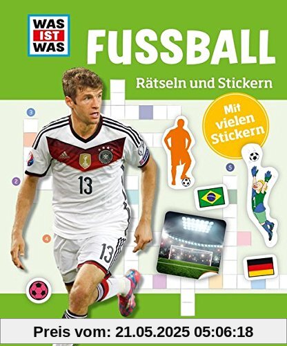 Rätseln und Stickern: Fußball (WAS IST WAS - Rätselhefte)