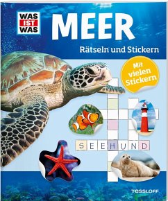 WAS IST WAS Rätseln und Stickern: Meer von Tessloff / Tessloff Verlag Ragnar Tessloff GmbH & Co. KG