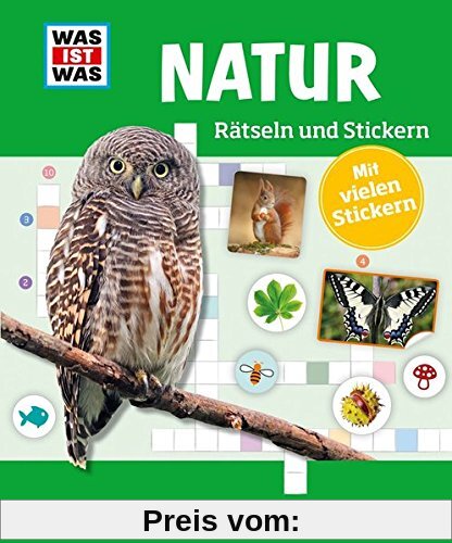 Rätseln und Stickern: Natur (WAS IST WAS - Rätselhefte)