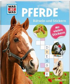 WAS IST WAS Rätseln und Stickern: Pferde von Tessloff