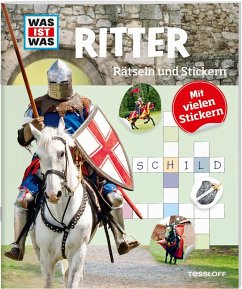 WAS IST WAS Rätseln und Stickern: Ritter von Tessloff