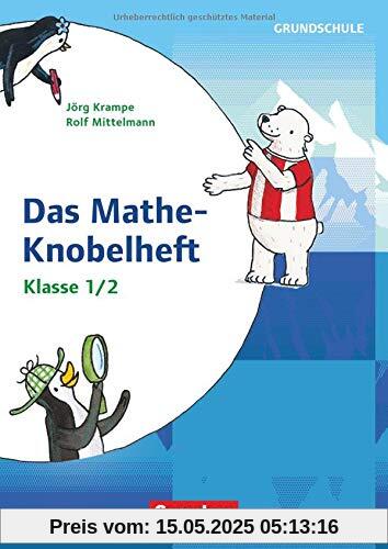 Rätseln und Üben in der Grundschule - Mathematik: Klasse 1/2 - Mathe-Knobelhefte: Kopiervorlagen Rätseln und Üben in der Grundschule - Mathematik: Klasse 1/2 - Mathe-Knobelhefte: Kopiervorlagen