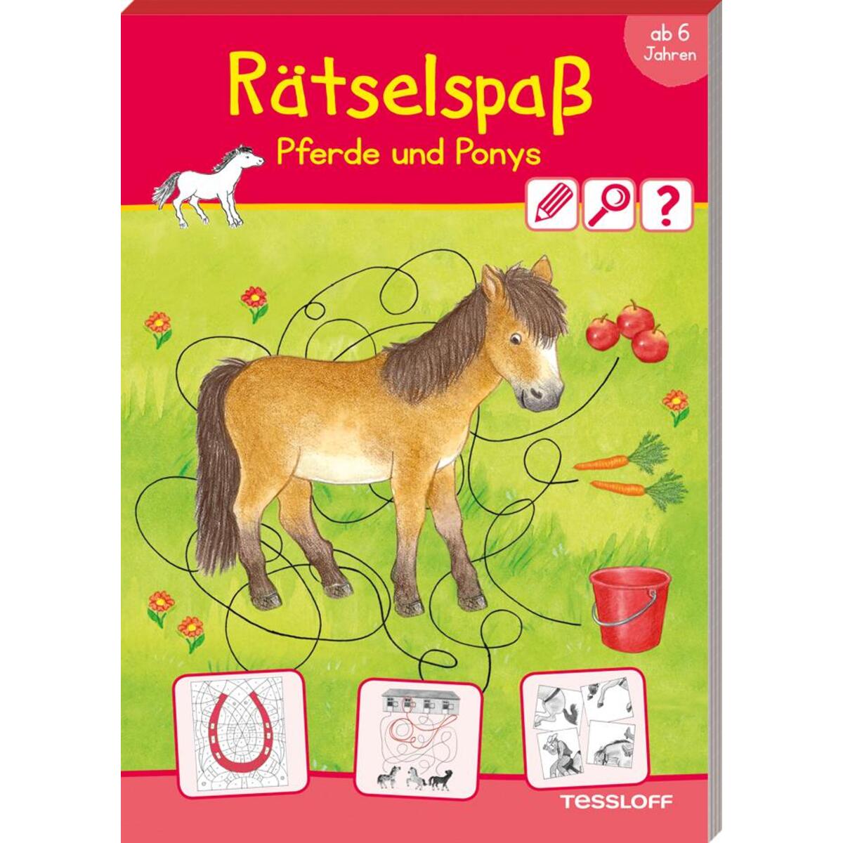 Rätselspaß Pferde & Ponys ab 6 Jahren von Tessloff Verlag