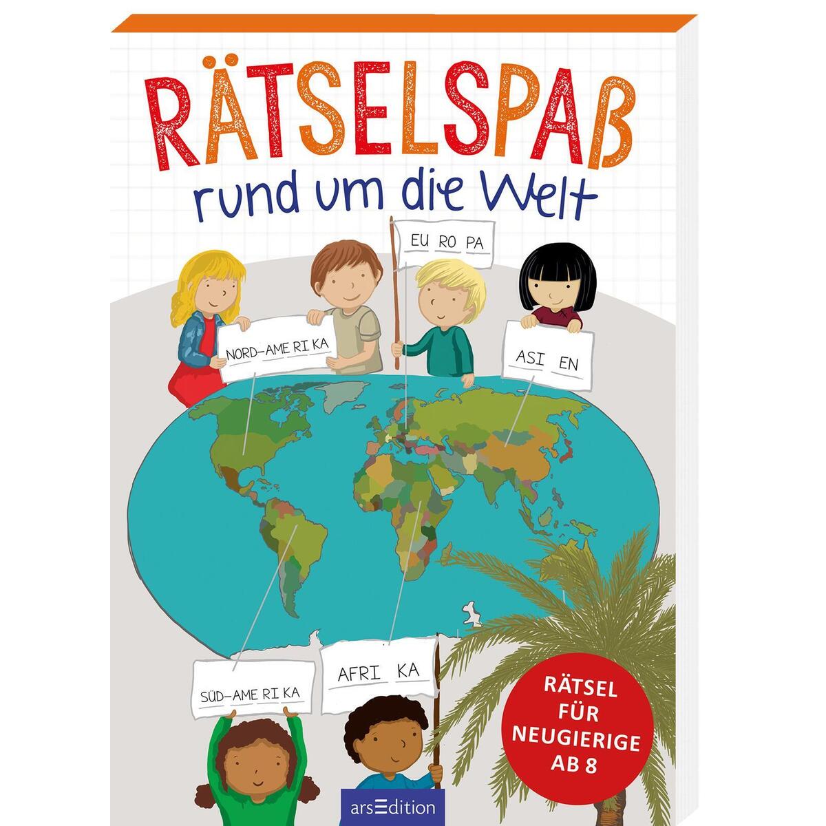 Rätselspaß rund um die Welt von Ars Edition GmbH
