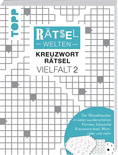 Rätselwelten – Kreuzworträtsel Vielfalt 2 | Der Rätselklassiker in vielen wunderschönen Formen: klassische Kreuzworträtsel, Worträder und mehr: Über 150 Rätsel zum Verschenken und Knobeln von Frech