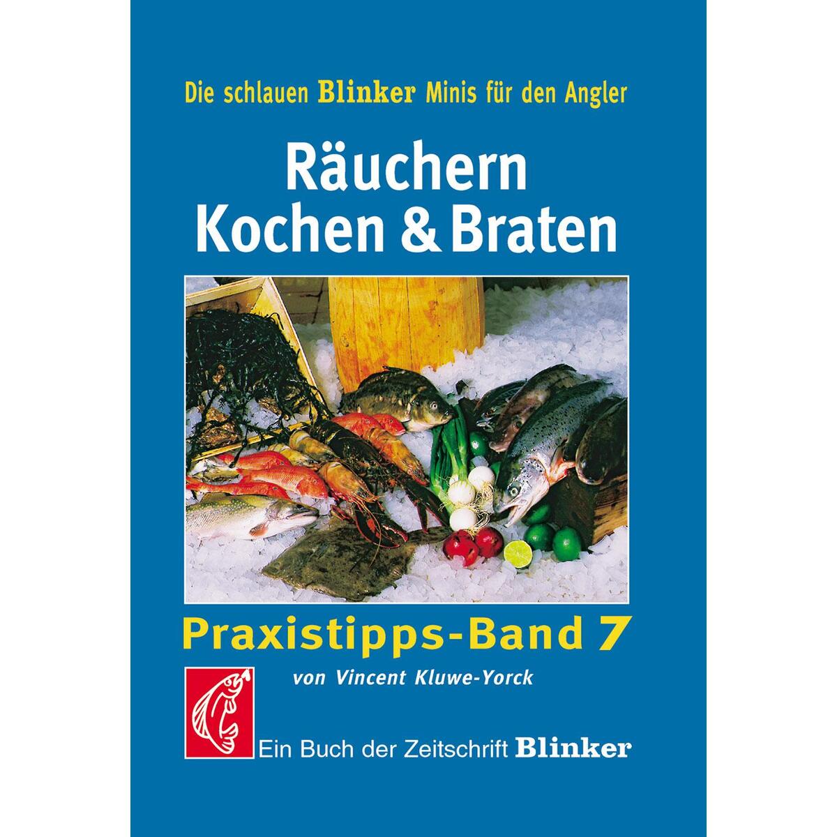 Räuchern, Kochen und Braten von Franckh-Kosmos