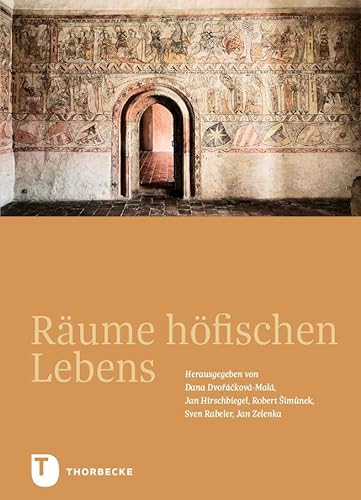 Räume höfischen Lebens von Jan Thorbecke Verlag