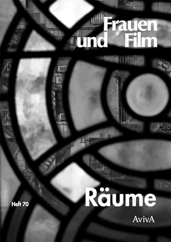 Räume: Frauen und Film 70