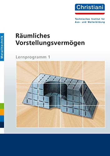 Räumliches Vorstellungsvermögen: Lernprogramm 1