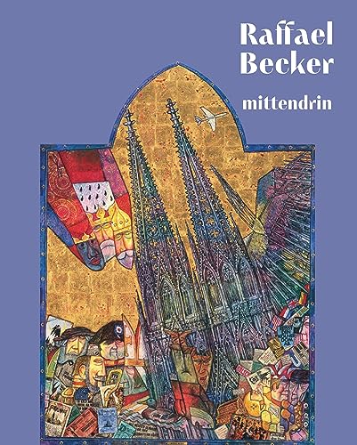 Raffael Becker - Mittendrin: Erlebte Bilder und Geschichten 1952-2013 von Wienand