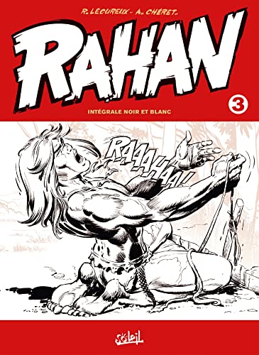 Rahan - Intégrale noir et blanc T03 von SOLEIL