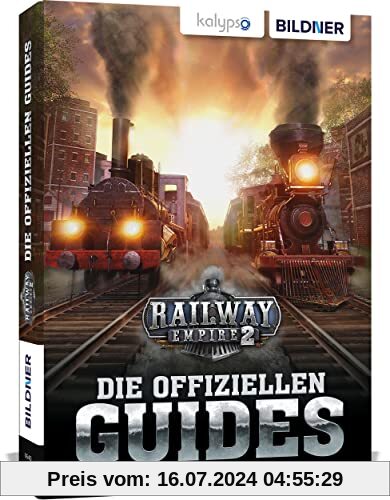 Railway Empire 2: Die Offiziellen Guides