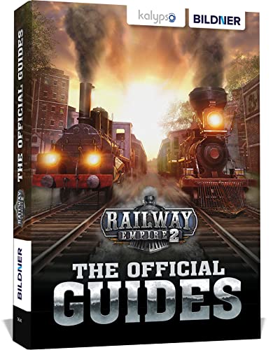 Railway Empire 2: The Official Guides von BILDNER Verlag