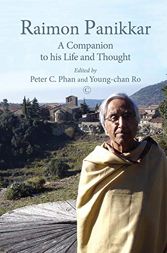 Raimon Panikkar: A Companion to His Life and Thought