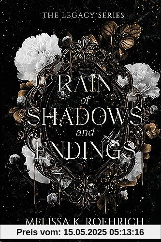 Rain of Shadows and Endings (The Legacy Series, Band 1)