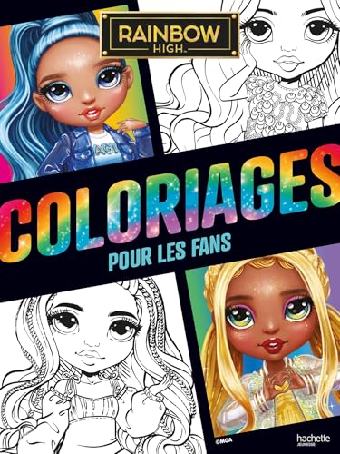 Rainbow High - Coloriages pour les fans: Livre de coloriages von HACHETTE JEUN.