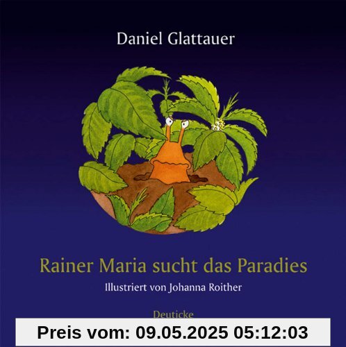 Rainer Maria sucht das Paradies