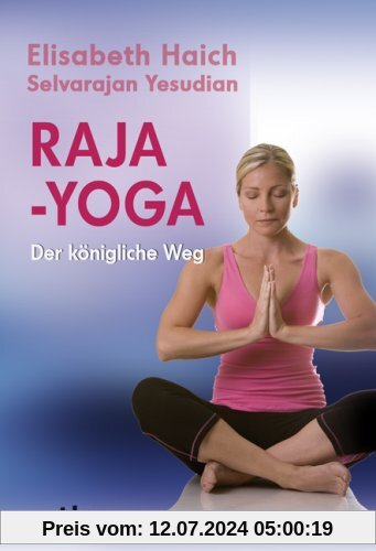 Raja-Yoga - Der königliche Weg