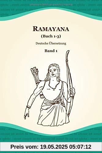 Ramayana (Buch 1-3) (Deutsche Übersetzung, Band 1)