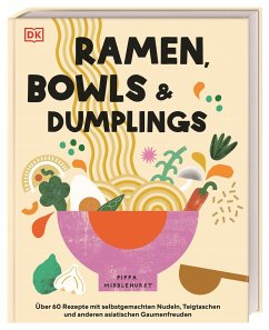 Ramen, Bowls und Dumplings von Dorling Kindersley